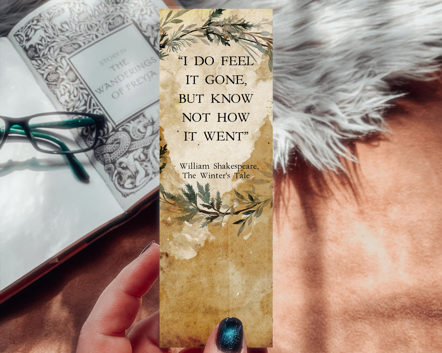 The Winter's Tale Bookmark, I Do Feel it Gone, But Know Not How it Went, Shakespeare