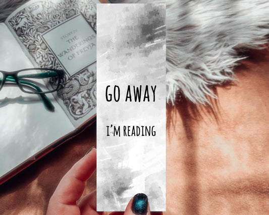 Go Away, I'm Reading Bookmark