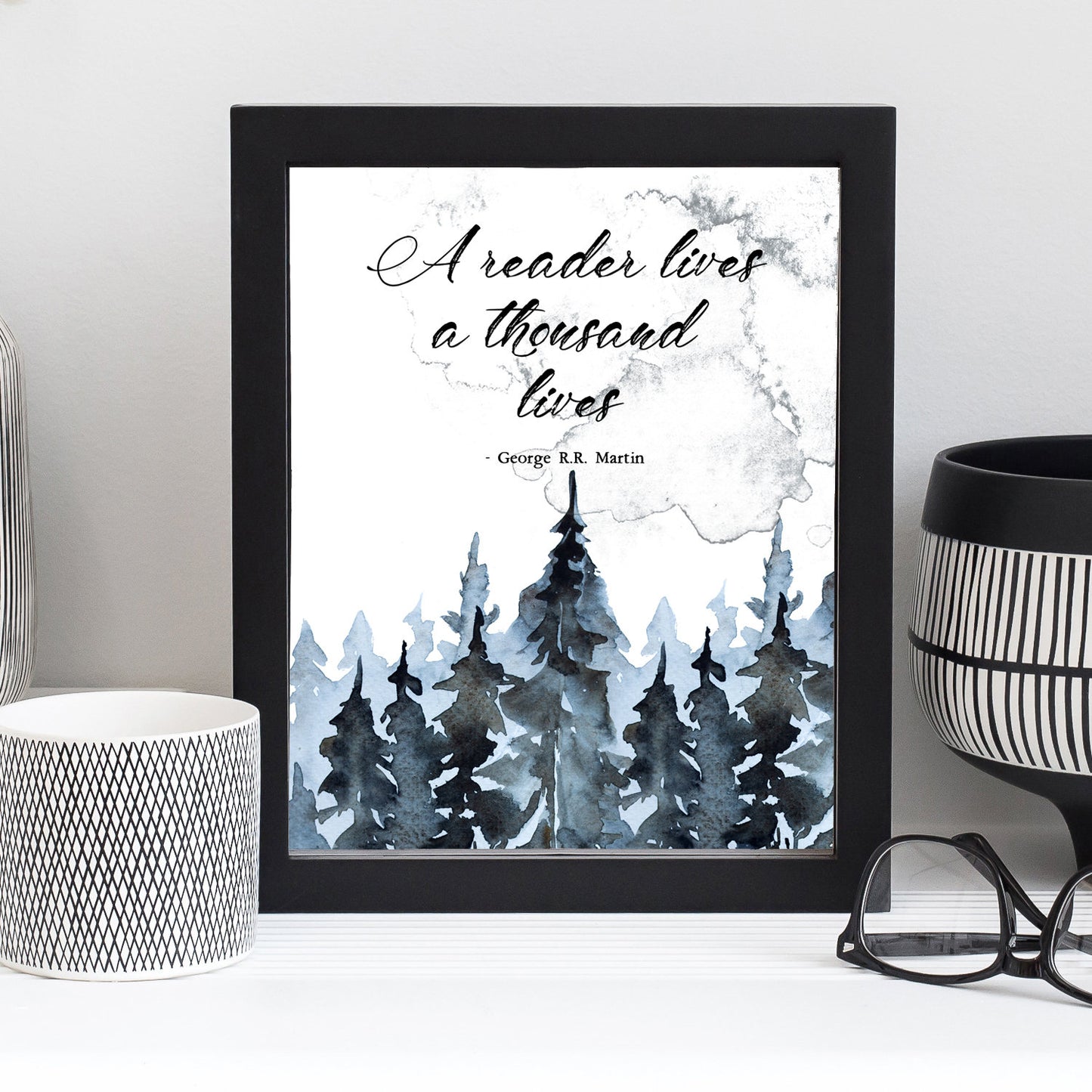 A Reader Lives A Thousand Lives Watercolor Art Print