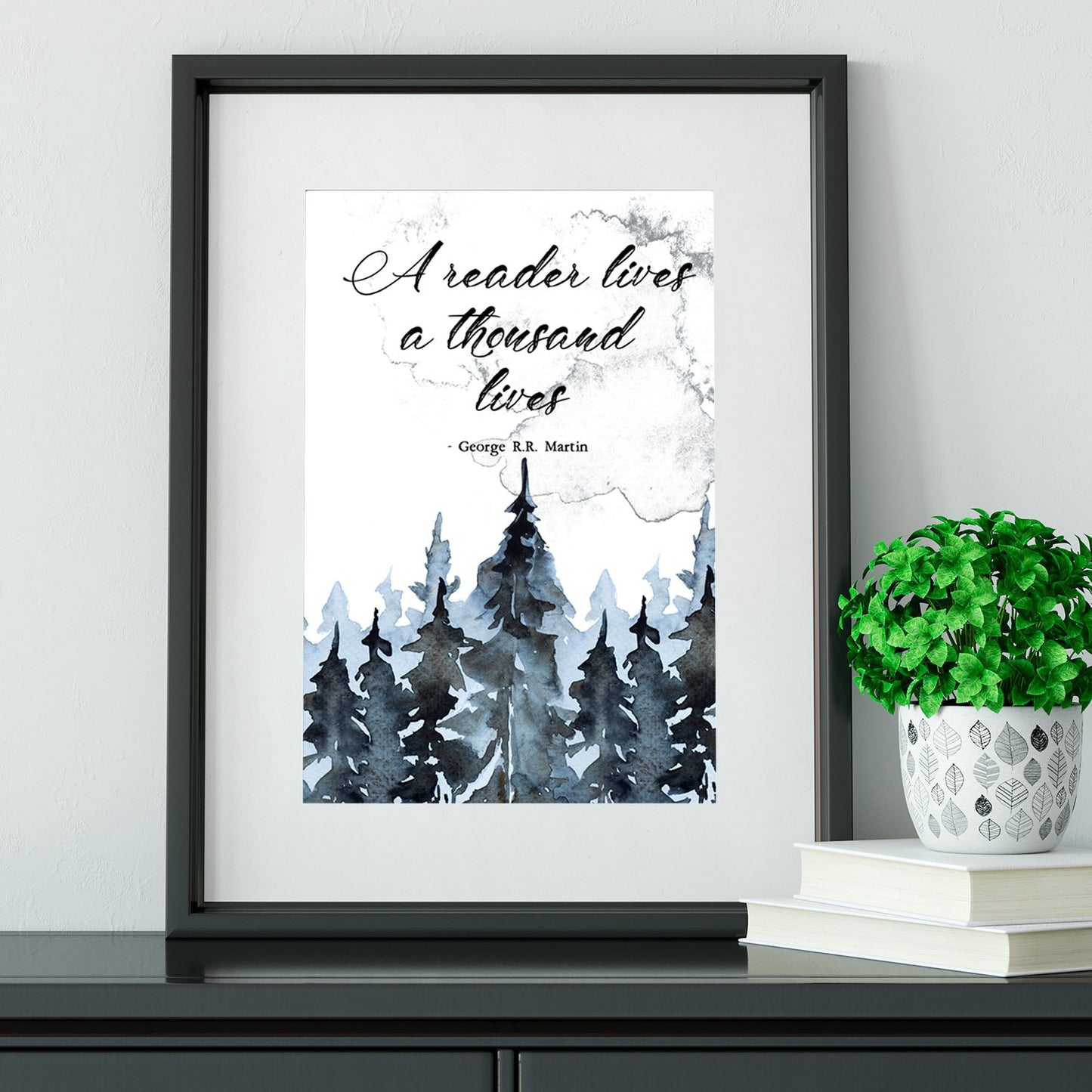 A Reader Lives A Thousand Lives Watercolor Art Print